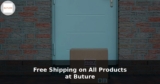 Free Shipping on All Products at Buture
