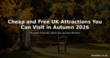 Cheap and Free UK Attractions You Can Visit in Autumn 2026