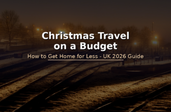 How to Save Money on Christmas Travel in the UK – 2026 Guide
