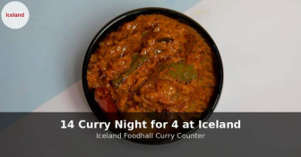 14 Curry Night for 4 at Iceland Foodhall