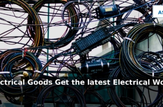 Electrical World: Latest Deals on Electrical Goods