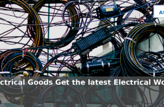 Electrical World: Latest Deals on Electrical Goods