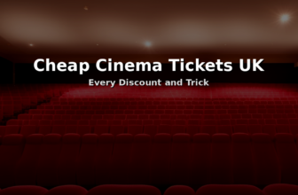 How to Get Cheap Cinema Tickets in the UK – Every Discount and Trick