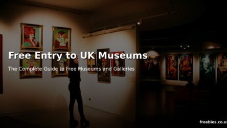How to Get Free Entry to UK Museums and Galleries – The Complete Guide