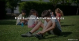 Free Summer Activities for Kids – No More Im Bored