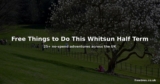 Best Free Things to Do in the UK This Whitsun Half Term 2026
