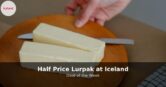 Half Price Lurpak at Iceland