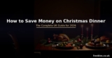 How to Save Money on Christmas Dinner in the UK – 2026 Guide