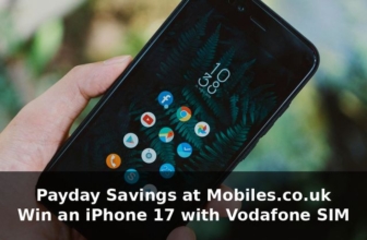 Payday Savings at Mobiles.co.uk – Win an iPhone 17