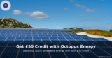 Get £50 Credit with Octopus Energy