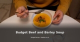 Budget Beef and Barley Soup