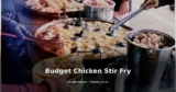 Budget Chicken Stir Fry