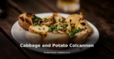 Cabbage and Potato Colcannon