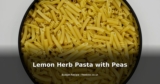 Lemon Herb Pasta with Peas
