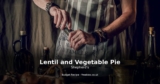 Lentil and Vegetable Shepherd’s Pie