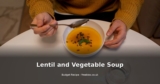 Lentil and Vegetable Soup