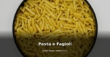 Pasta e Fagioli
