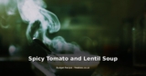 Spicy Tomato and Lentil Soup