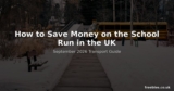 How to Save Money on the School Run in the UK – September 2026 Transport Guide