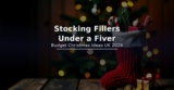Stocking Fillers Under a Fiver – Budget Christmas Ideas UK 2026