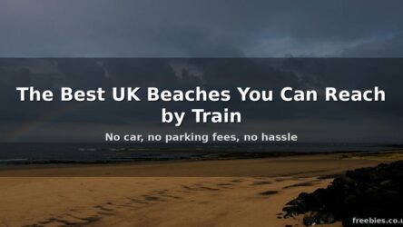 The Best UK Beaches You Can Reach by Train – No Car Needed