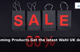 Wahl UK: Latest Offers on Grooming Products
