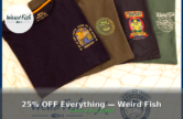 25% OFF Everything — Weird Fish